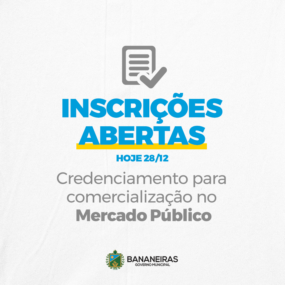 Prefeitura Municipal de Bananeiras divulga edital de credenciamento para comercialização no Mercado Público