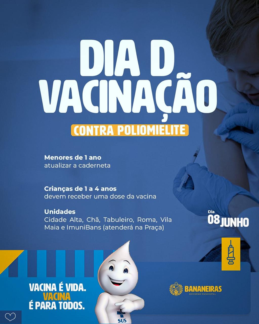 Bananeiras realizará Dia D de Vacinação contra Poliomielite, no sábado (08)